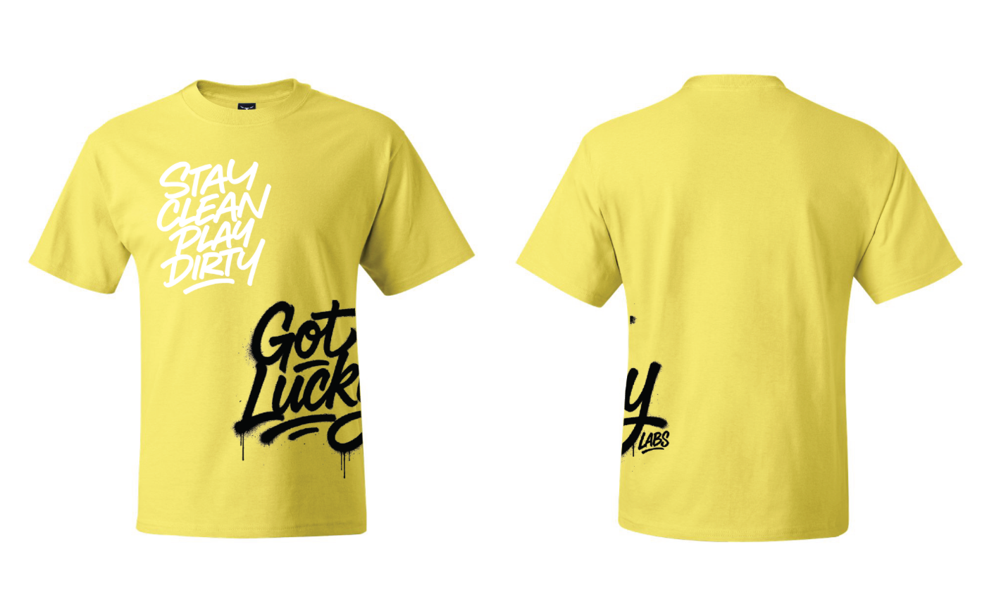 Stay Clean. Play Dirty. Tee