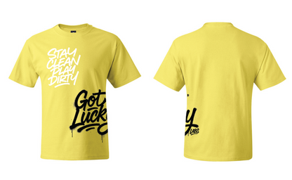 Stay Clean. Play Dirty. Tee